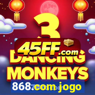 868.com jogo